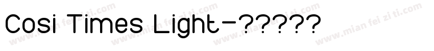 Cosi Times Light字体转换